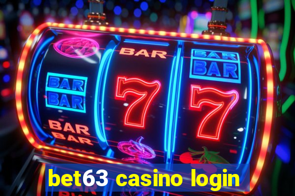 bet63 casino login